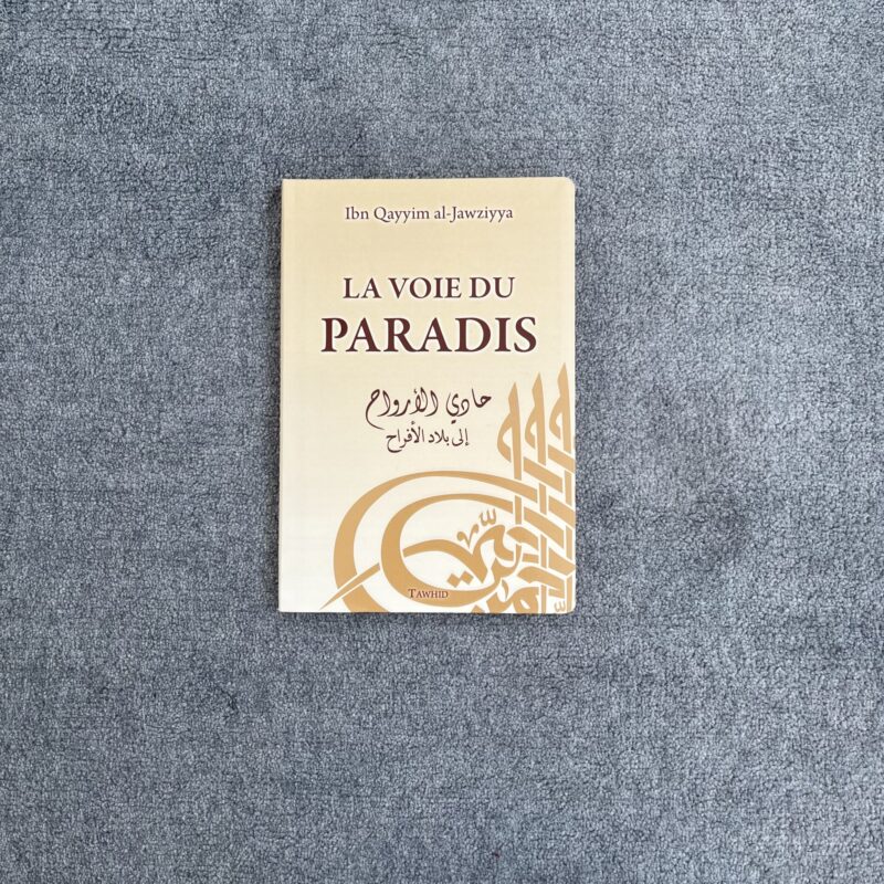 La voie du paradis - Ibn Qayyim al-Jawziyya
