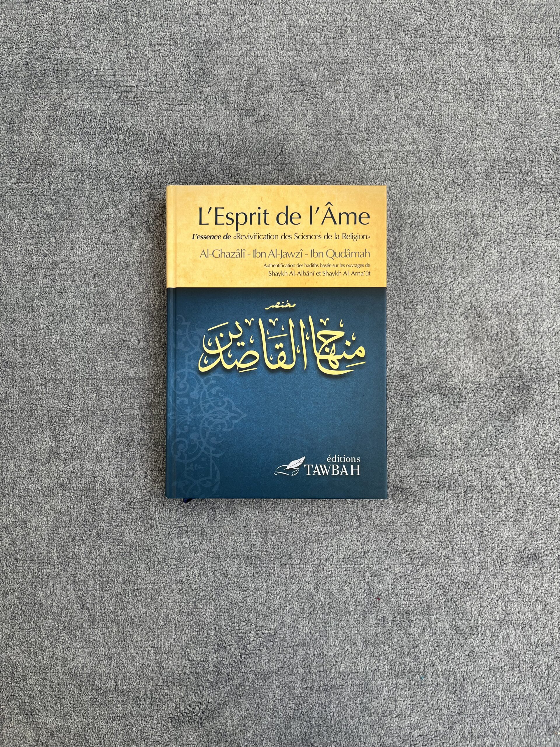 L'Esprit de l'Âme - Al-Ghazâlî, Ibn Al-Jawzî, Ibn Qudâmah